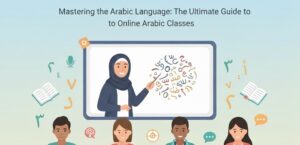 Mastering the Arabic Language